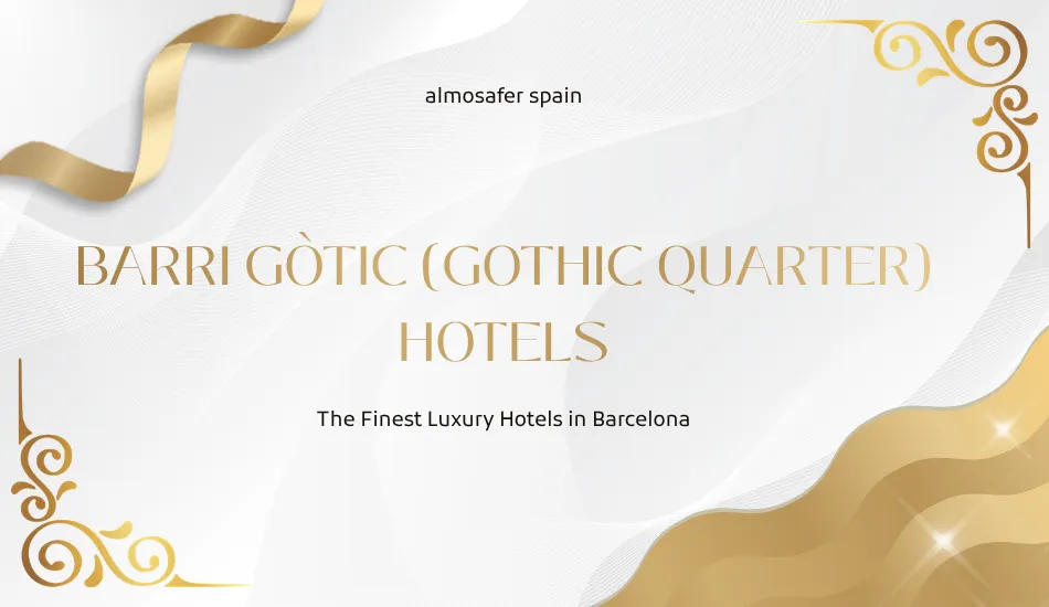 Barri Gòtic (Gothic Quarter) Hotels
