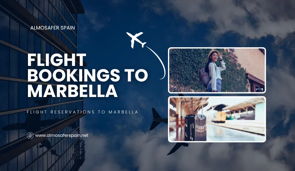 Flight Bookings to Marbella