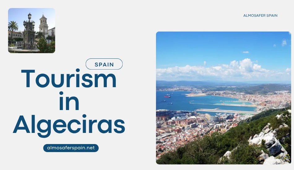 Tourism in Algeciras