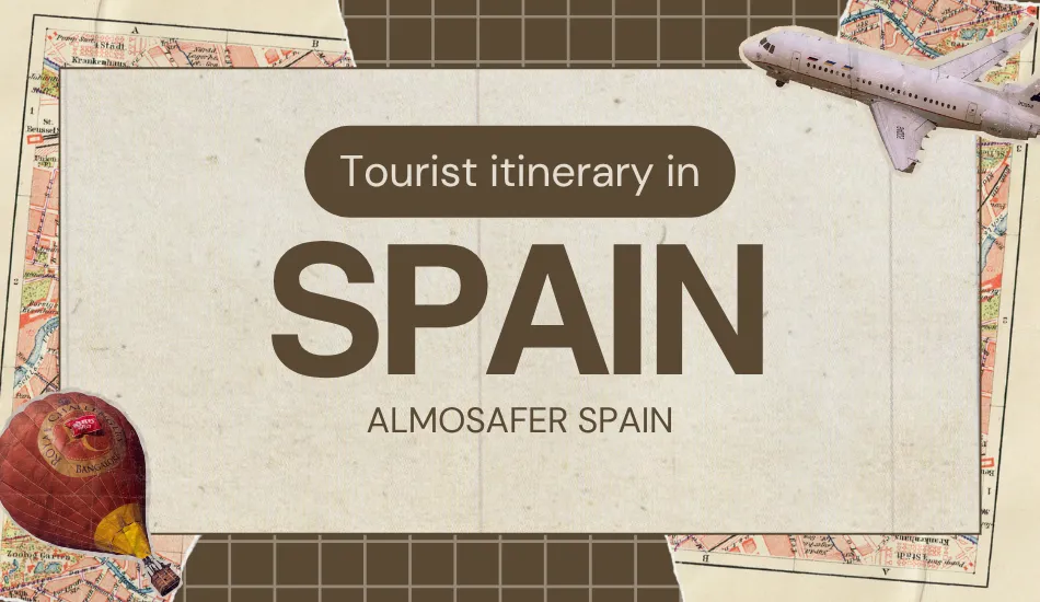 Tourist itinerary in Spain