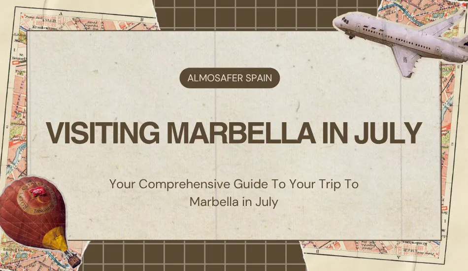 Visiting Marbella in July