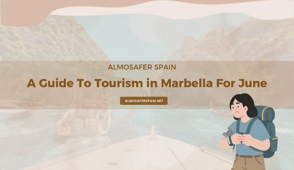 Visiting Marbella in June